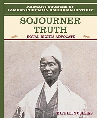 Sojourner Truth Sojourner Truth